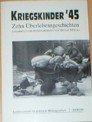 Kriegskinder '45 - Zehn Überlebensgeschichten Books