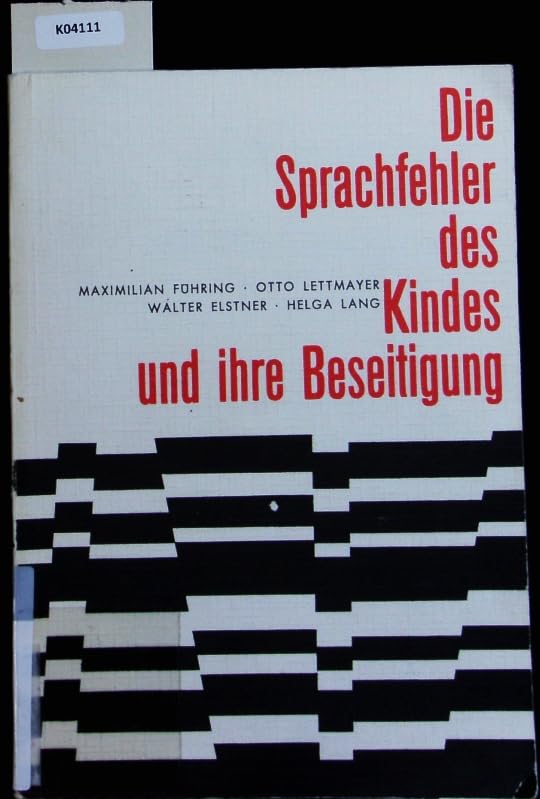 Die Sprachfehler des Kindes und ihre Beseitigung Medicine