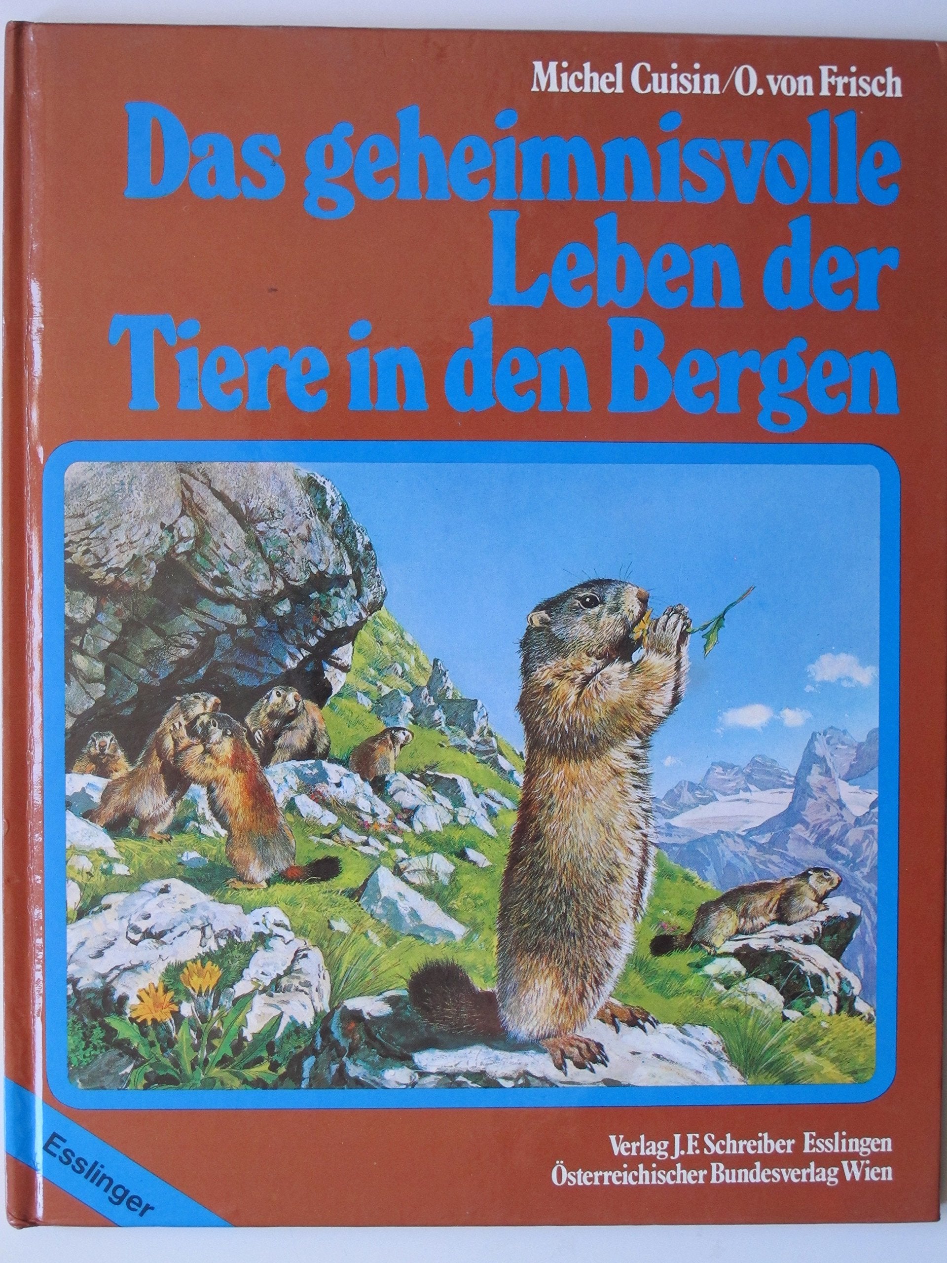 Das geheimnisvolle Leben der Tiere in den Bergen Books