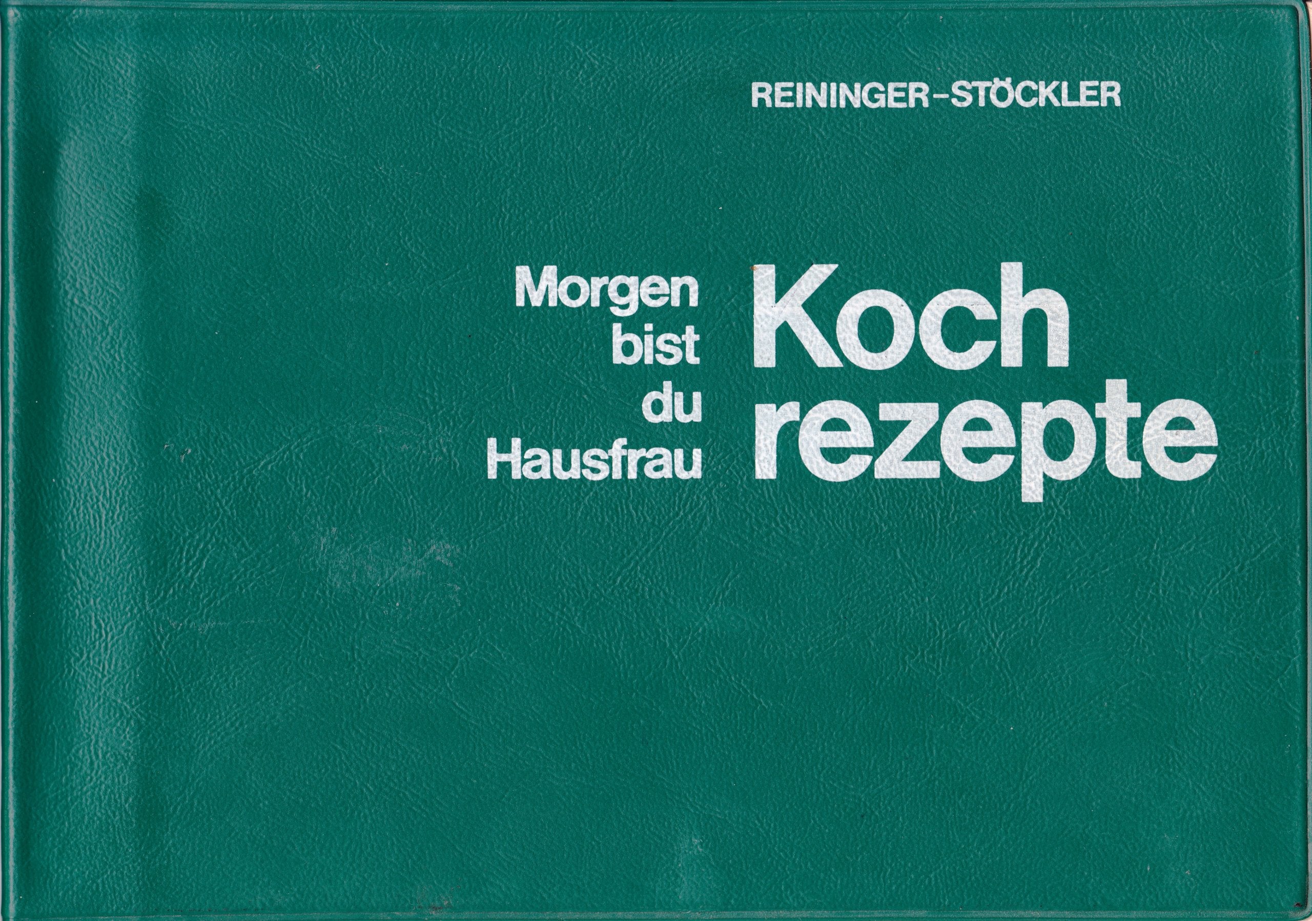 Morgen bist du Hausfrau. Kochrezepte. Schulbuchnummer: 0612. Books
