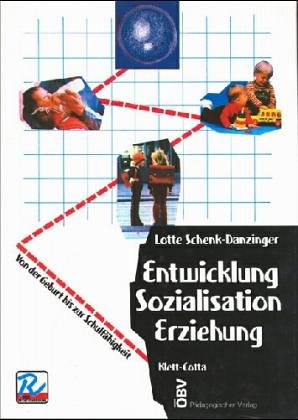 Entwicklung - Sozialisation - Erziehung. Bd 1. Von der Geburt bis zur Schulfähigkeit Study Guides