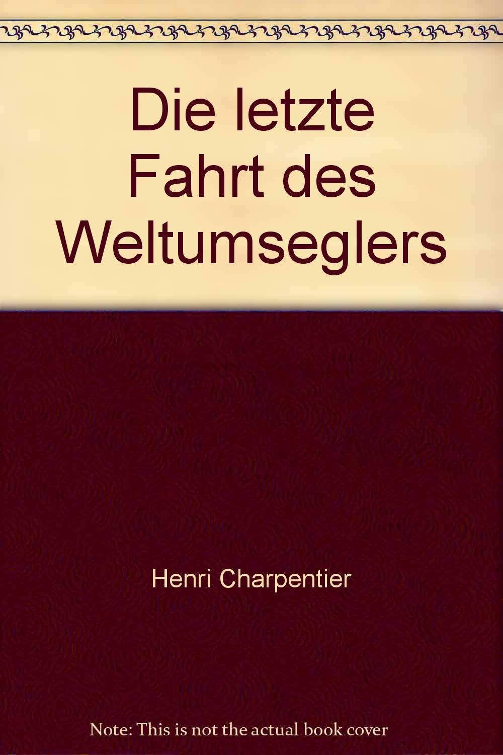 Die letzte Fahrt des Weltumseglers - bk20 Books