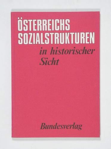Österreichs Sozialstrukturen in historischer Sicht Books