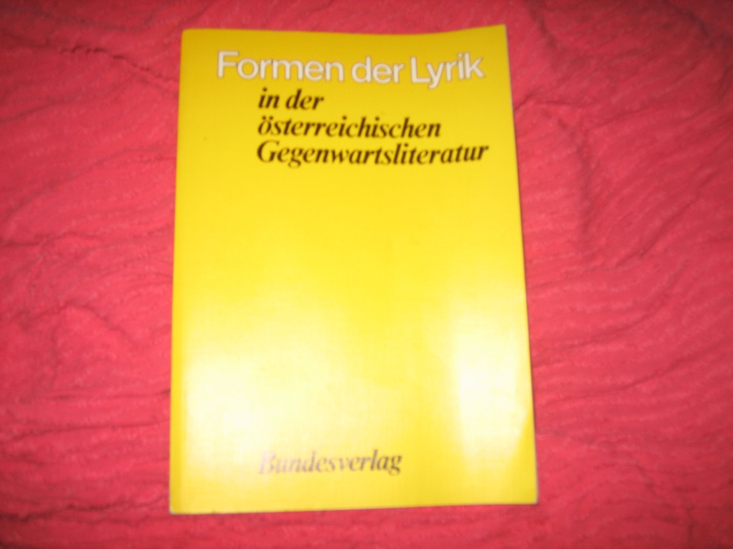 Formen der Lyrik in der österreichischen Gegenwartsliteratur Books
