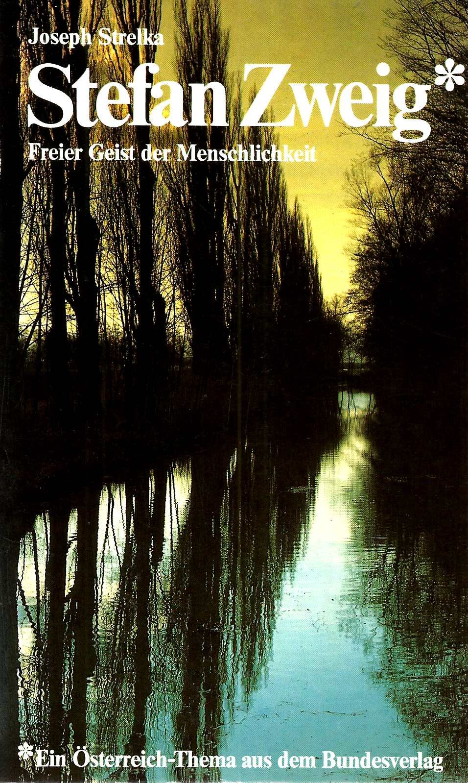 Stefan Zweig. Freier Geist der Menschlichkeit Memories