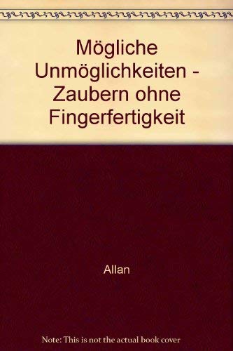 Mögliche Unmöglichkeiten: Zaubern ohne Fingerfertigkeit Leisure & Fun