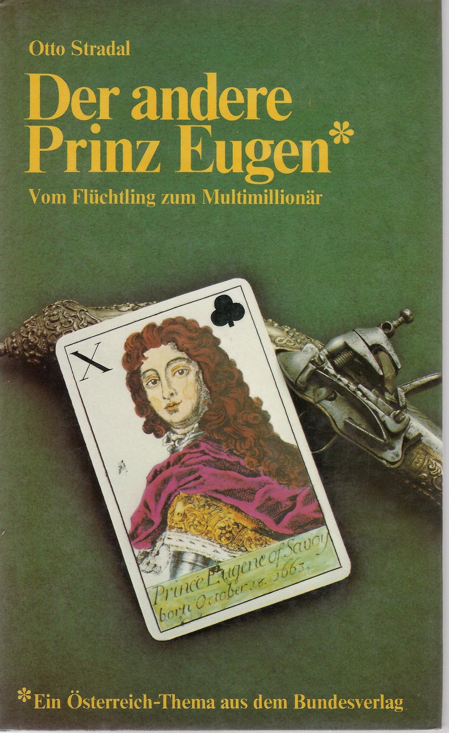 Der andere Prinz Eugen : vom Flüchtling zum Multimillionär. Books