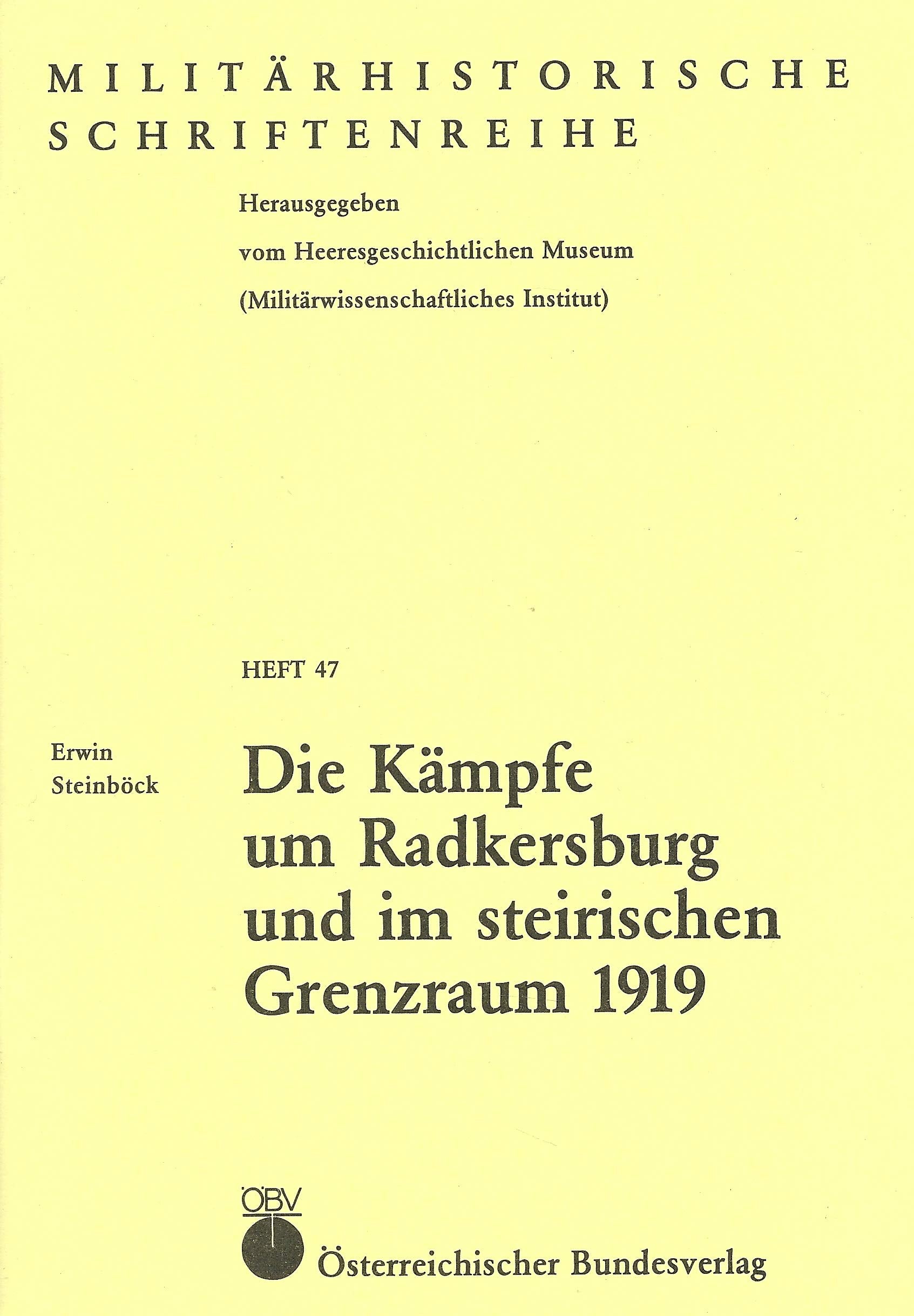Die Kämpfe um Radkersburg und im steirischen Grenzraum 1919 Books