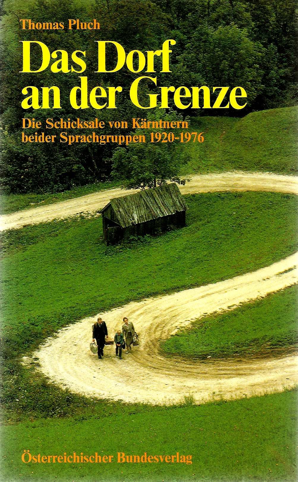 Das Dorf an der Grenze. Die Schicksale von Kärntnern beider Sprachgruppen 1920-1976 Film, Art & Culture