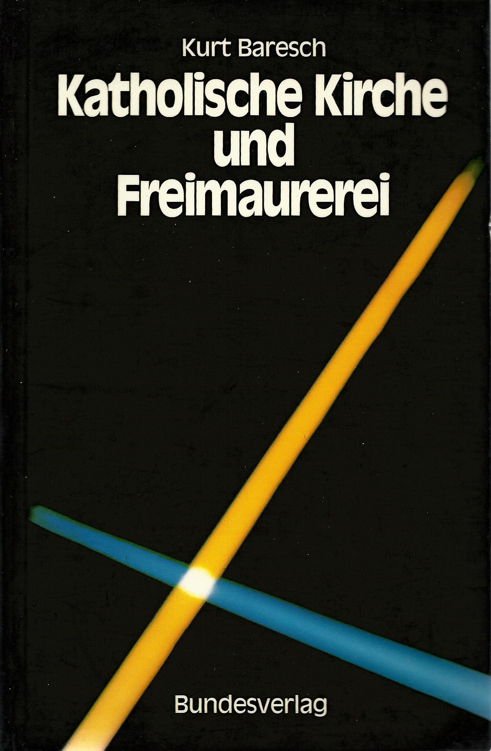 Katholische Kirche und Freimaurerei Religion & Esotericism
