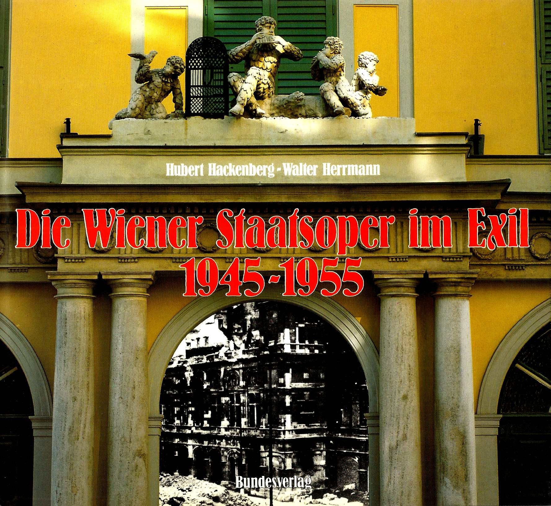 Die Wiener Staatsoper im Exil 1945-1955 Film, Art & Culture