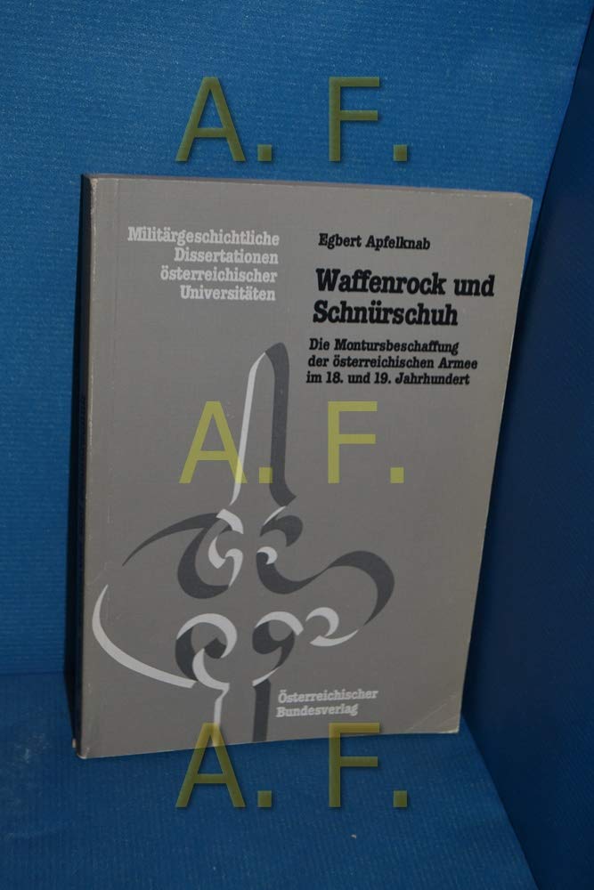 Die Monturbeschaffung des österreichischen Heeres im 18. und 19. Jahrhundert Books