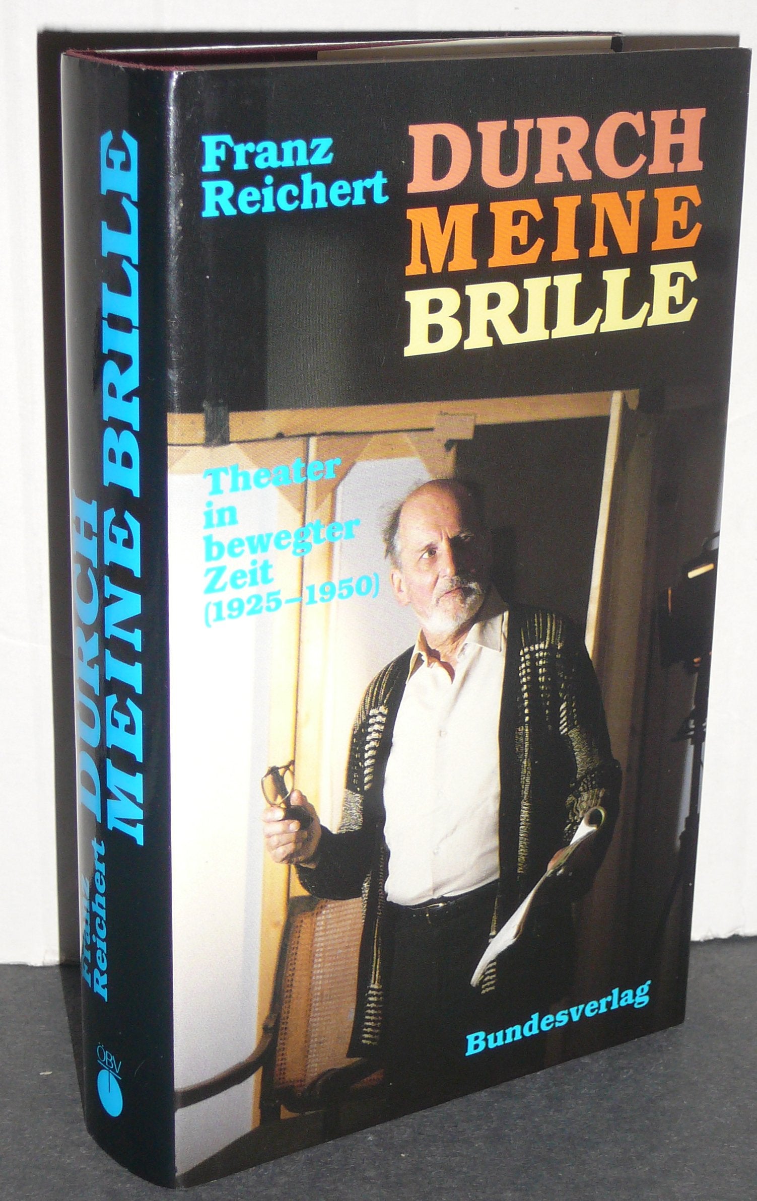 Durch meine Brille. Theater in bewegter Zeit (1925-1950) Film, Art & Culture