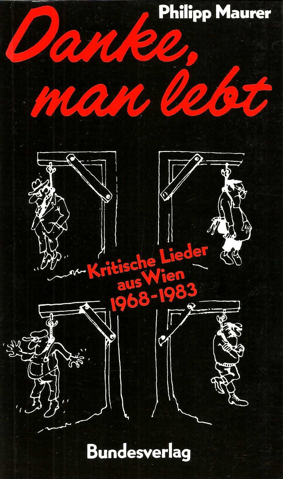 Danke, man lebt. Kritische Lieder aus Wien 1968-1983 Books