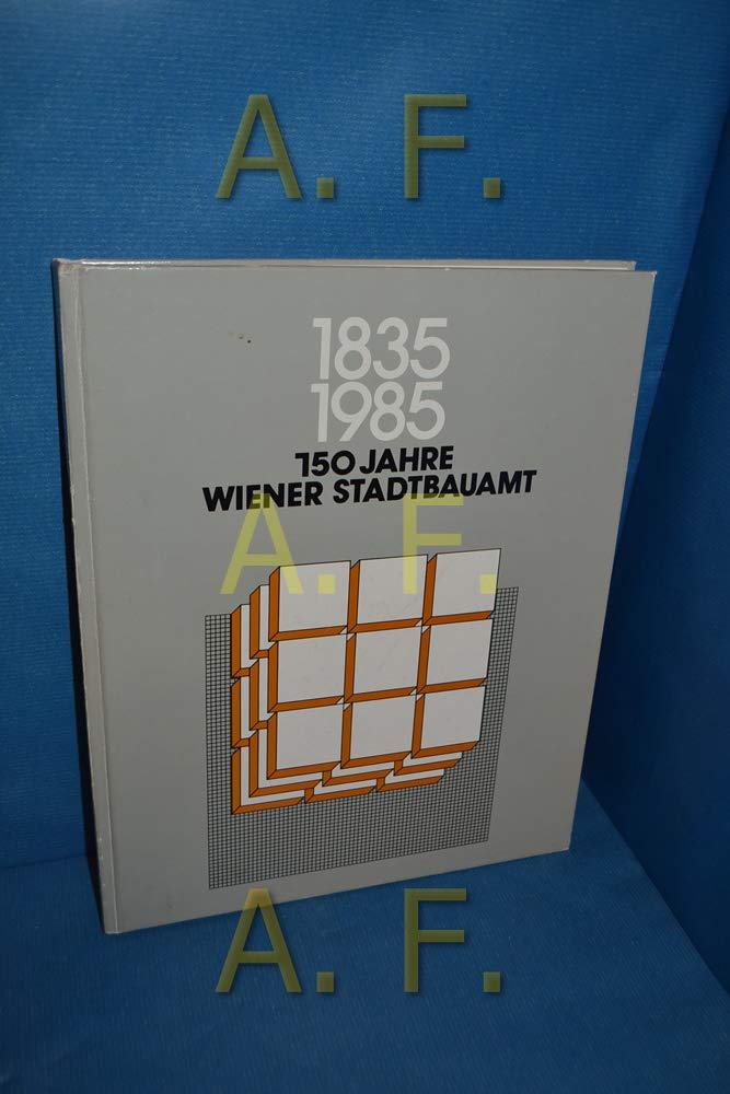 150 Jahre Wiener Stadtbauamt Politics & History