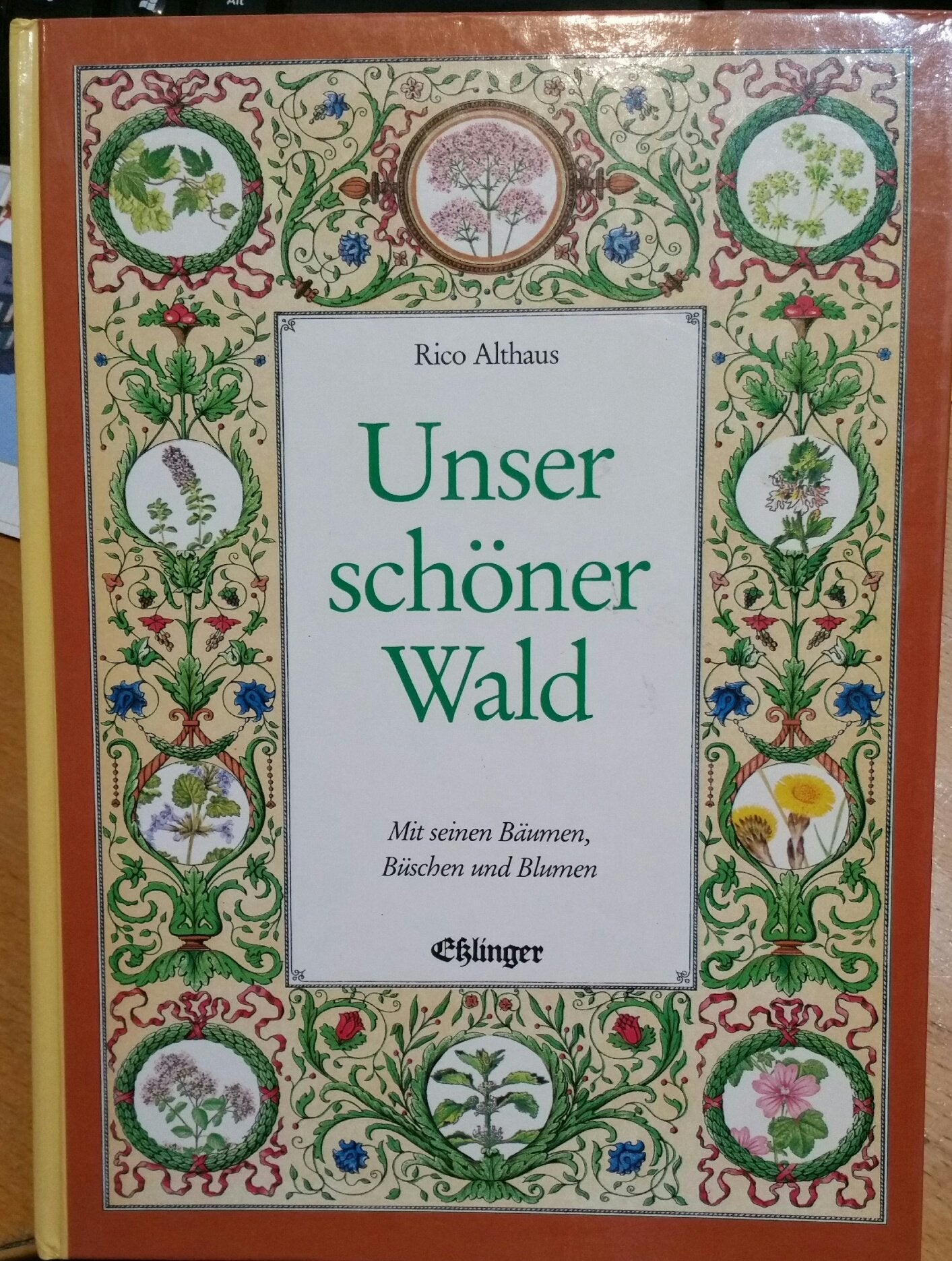 Unser schöner Wald mit seinen Bäumen, Büschen und Blumen Books