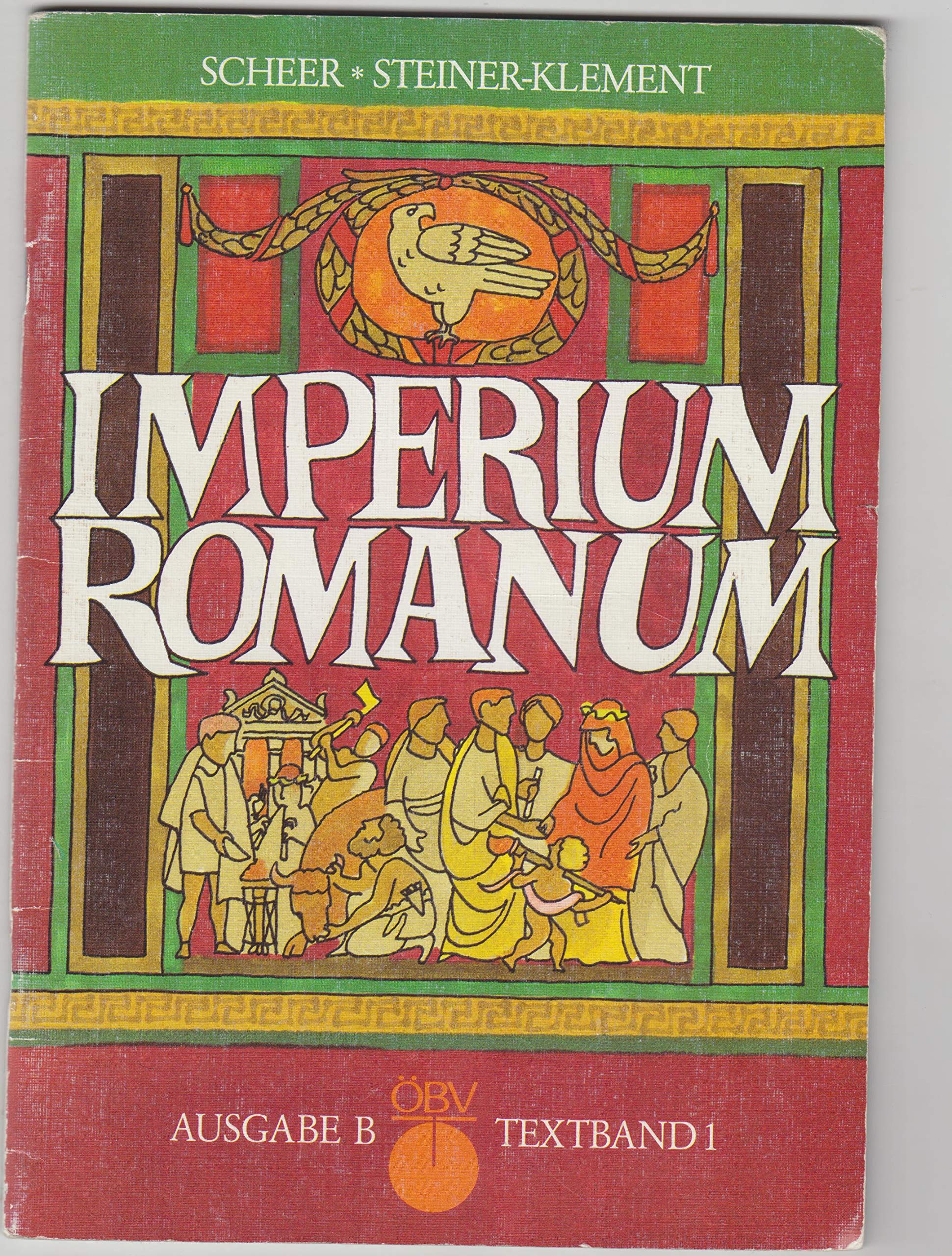 Imperium Romanum. Ausgabe B: Textband und Grammatik Children's books