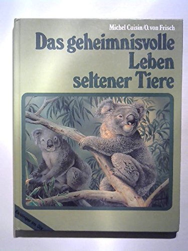 Das geheimnisvolle Leben seltener Tiere Natural Sciences