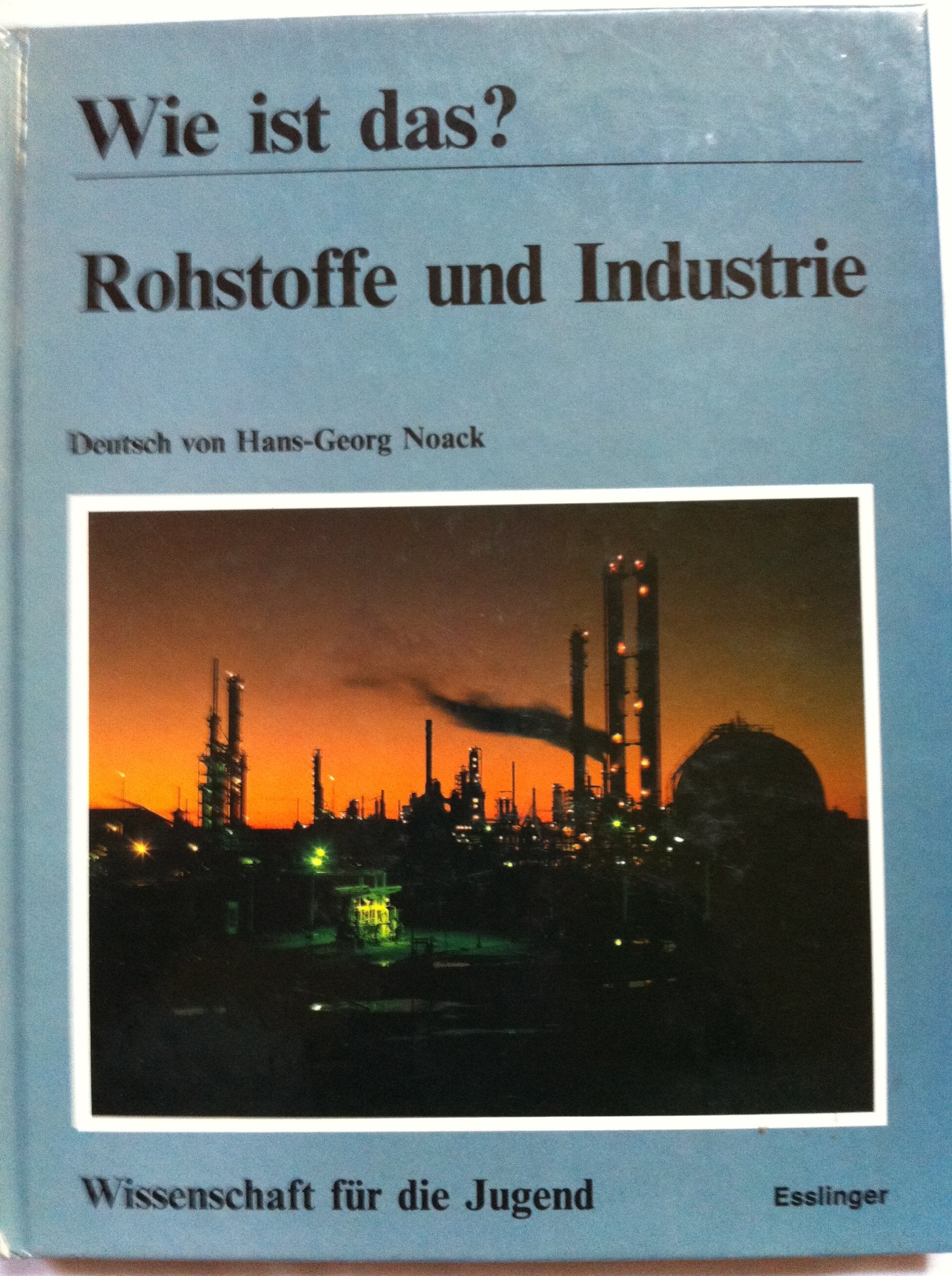 Wie ist das? Rohstoffe und Industrie Business, Finance & Career