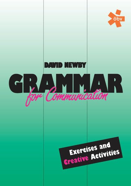 Grammar for Communication. Exercises and Creative Activities, Arbeitsbuch (Grammar for Communication AHSO (0000)) Foreign Languages ​​& Dictionaries