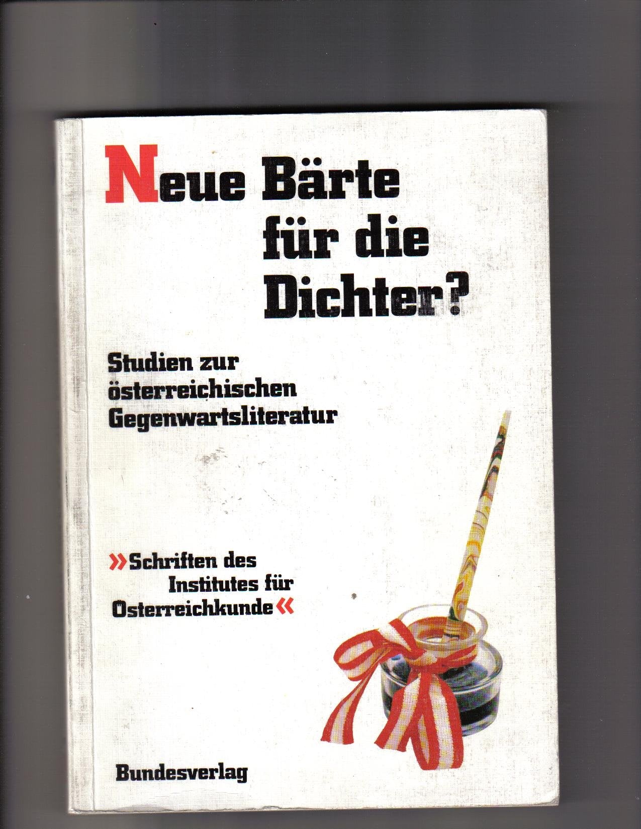 Neue Bärte für die Dichter?: Studien zur österreichischen Gegenwartsliteratur Books