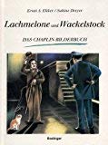 Lachmelone und Wackelstock. Das Chaplin-Bilderbuch Books