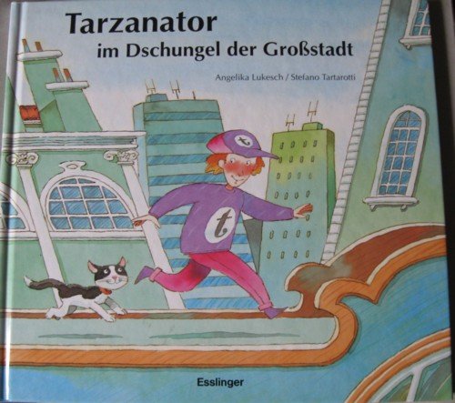 Tarzanator im Dschungel der Großstadt Books