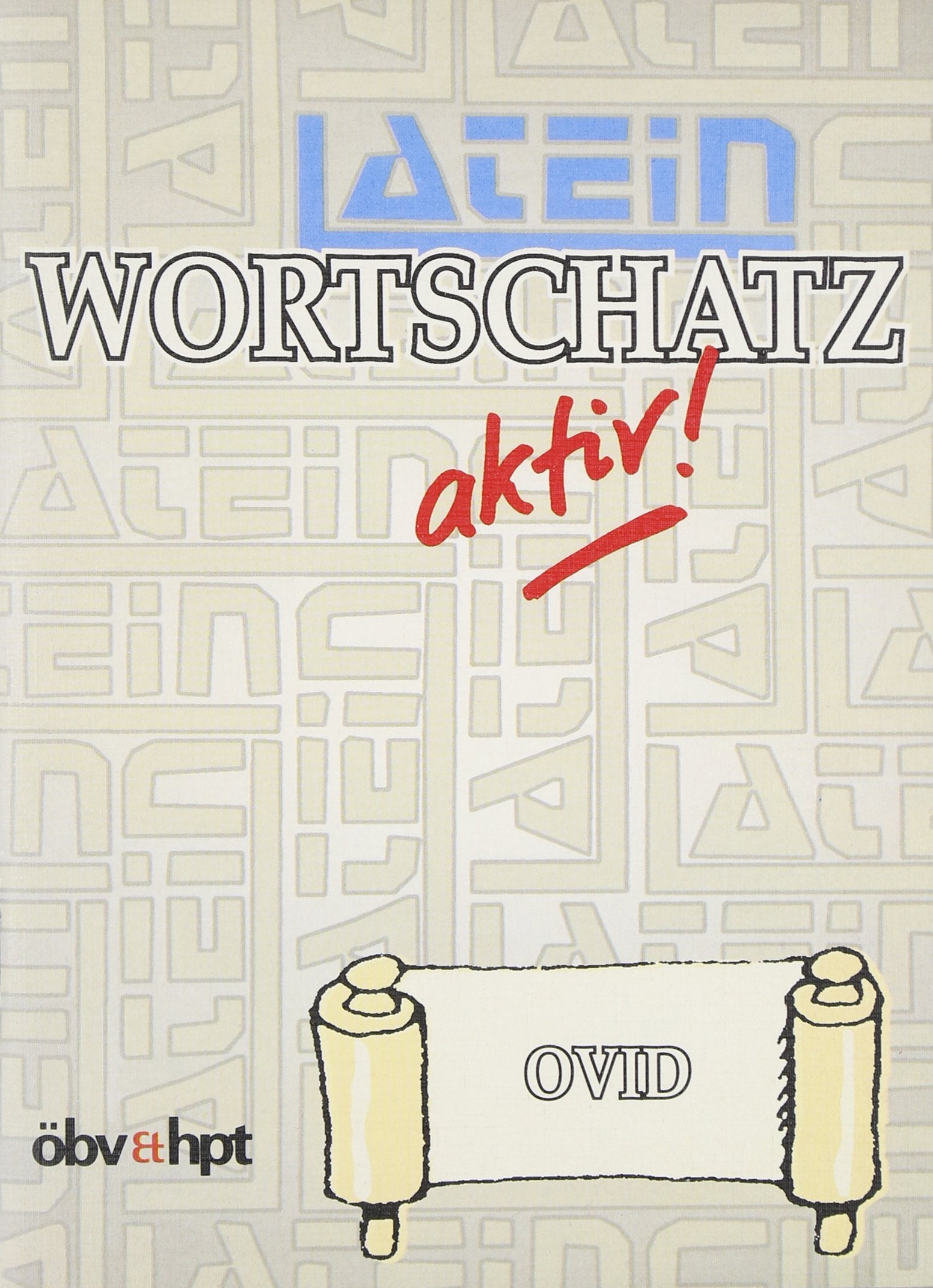 Latein Wortschatz aktiv: Ovid Foreign Languages ​​& Dictionaries