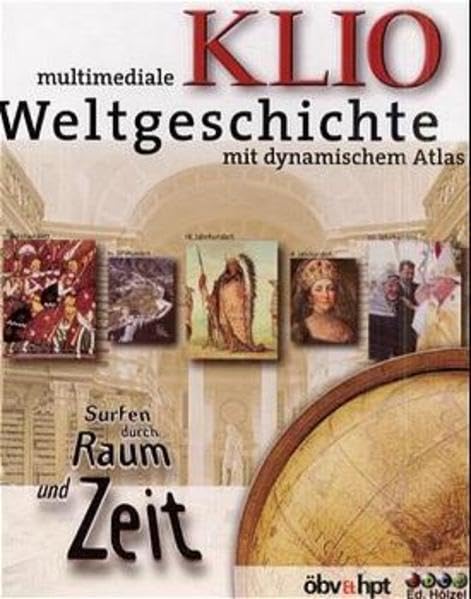 Klio: Die grosse multimediale Weltgeschichte mit dynamischem Atlas Learning