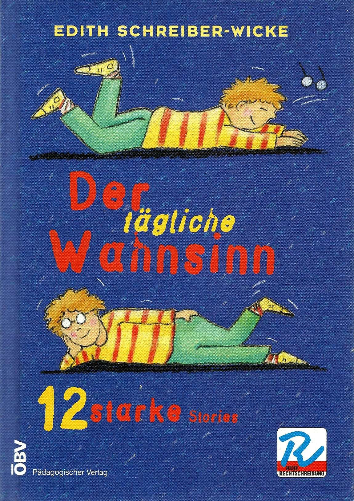 Der tägliche Wahnsinn: 12 starke Stories Books