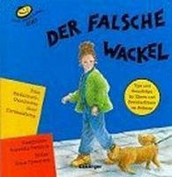 Der falsche Wackel. Eine Bilderbuchgeschichte über Enttäuschung Books
