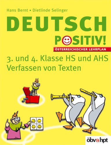 Deutsch positiv! 3/4. Verfassen von Texten mit Lösungsheft Books