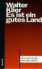 Ein gutes Land: Österreich in den neunziger Jahren Books