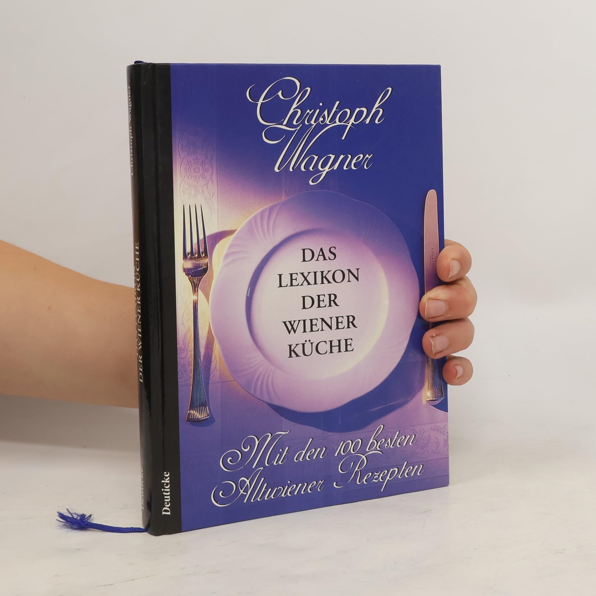 Das Lexikon der Wiener Küche: mit den 100 besten Altwiener Rezepten Cooking & Enjoying