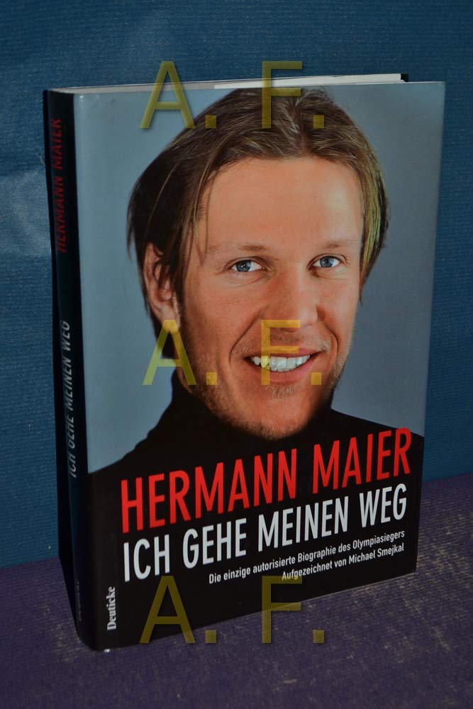 Ich gehe meinen Weg: Die einzige autorisierte Biographie des Olympiasiegers Memories