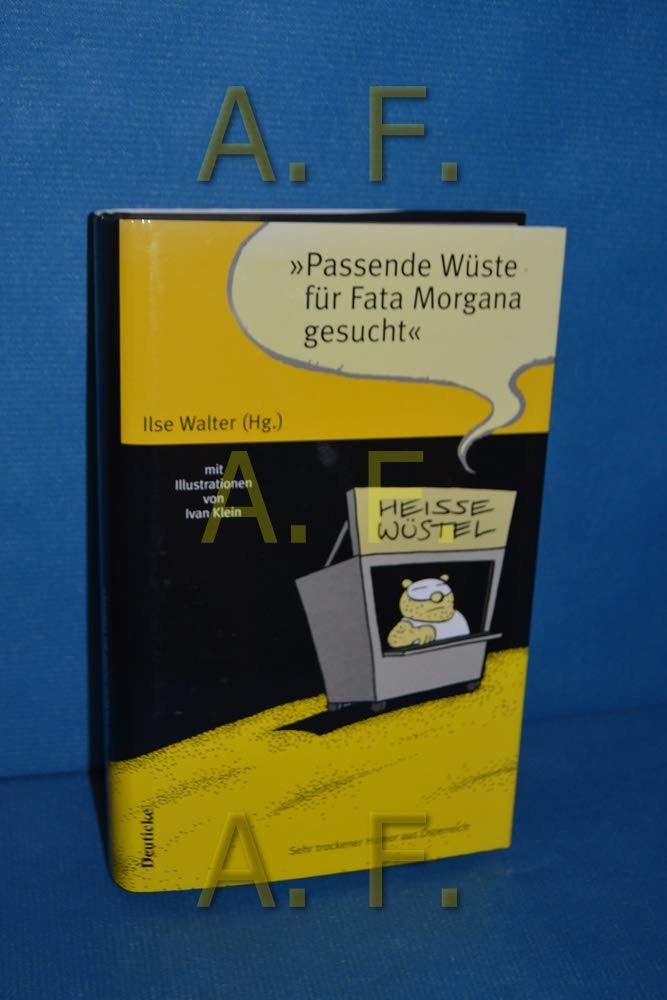 Passende Wüste für Fata Morgana gesucht: Sehr trockener Humor aus Österreich Philosophy