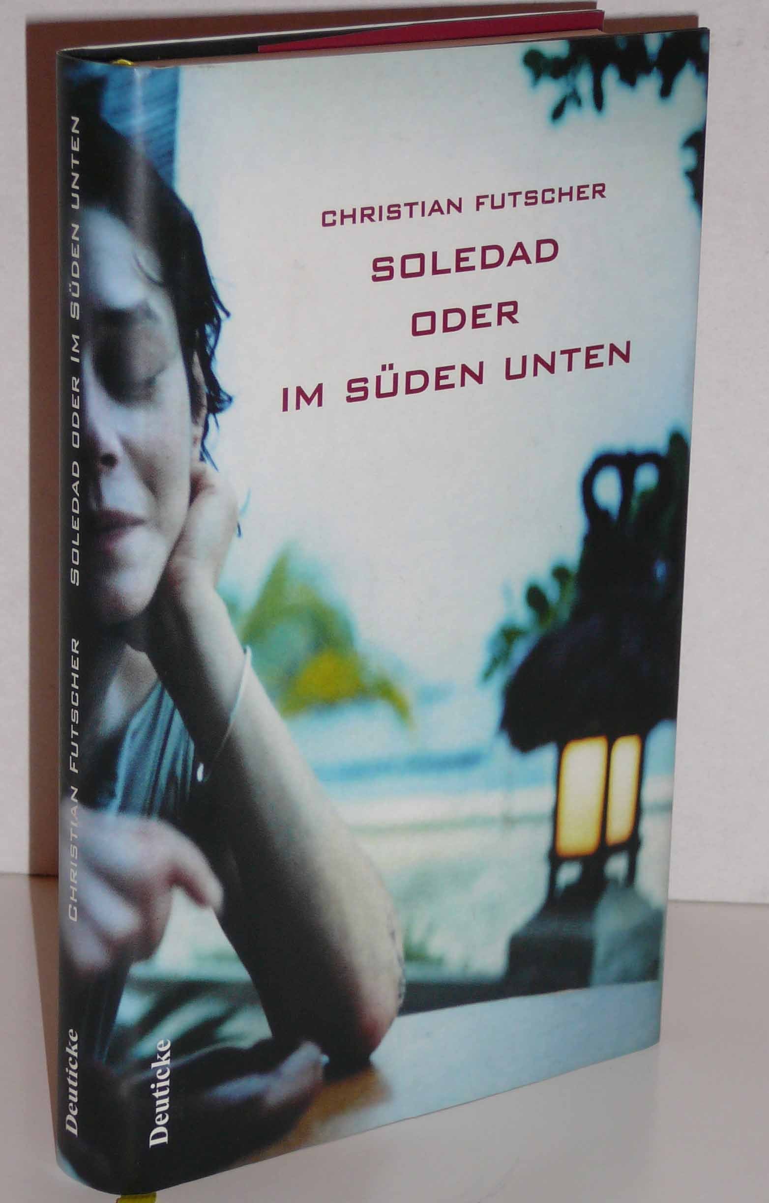 Product Image: Soledad oder im Süden unten