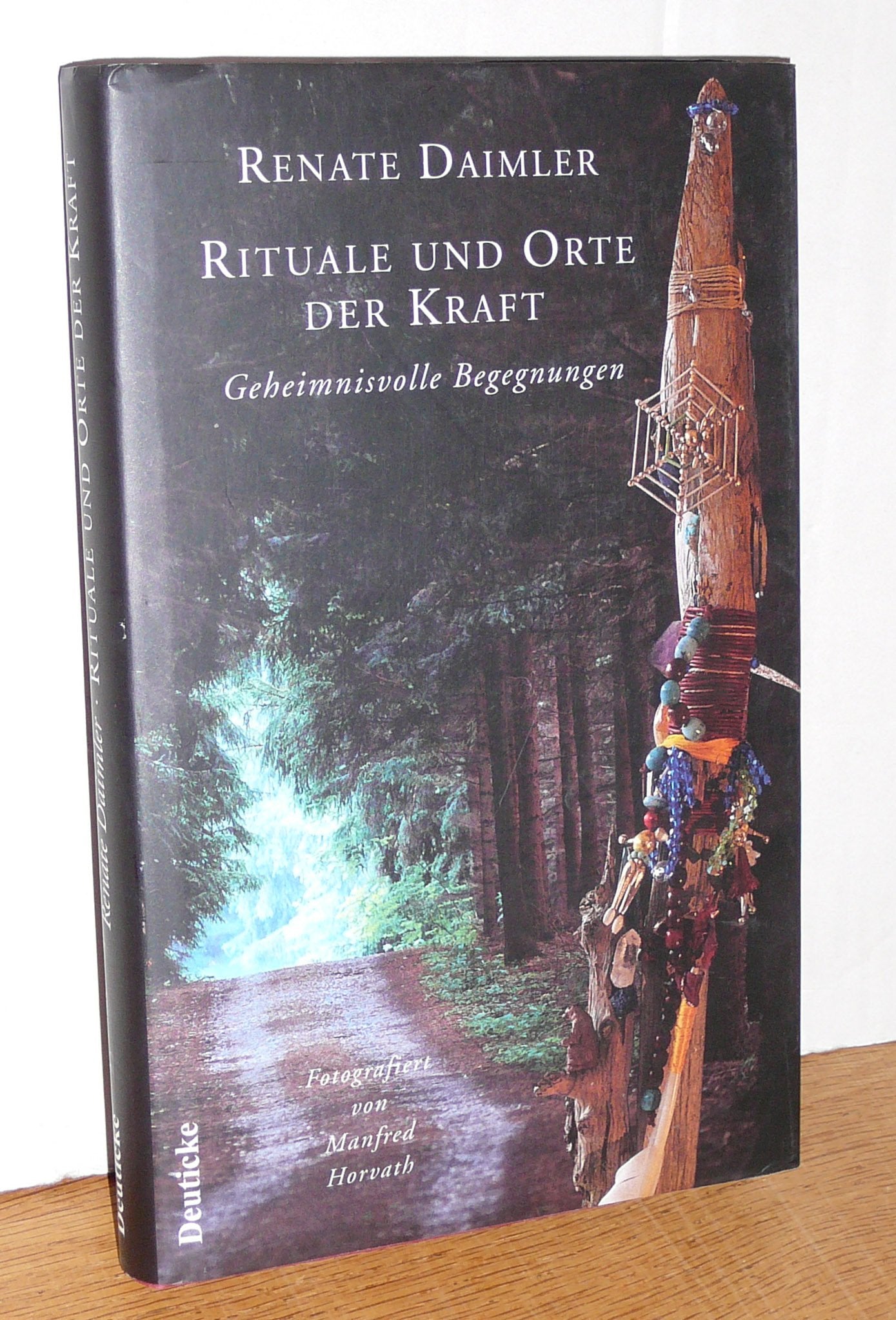 Rituale und Orte der Kraft: Geheimnisvolle Begegnungen Religion & Esotericism
