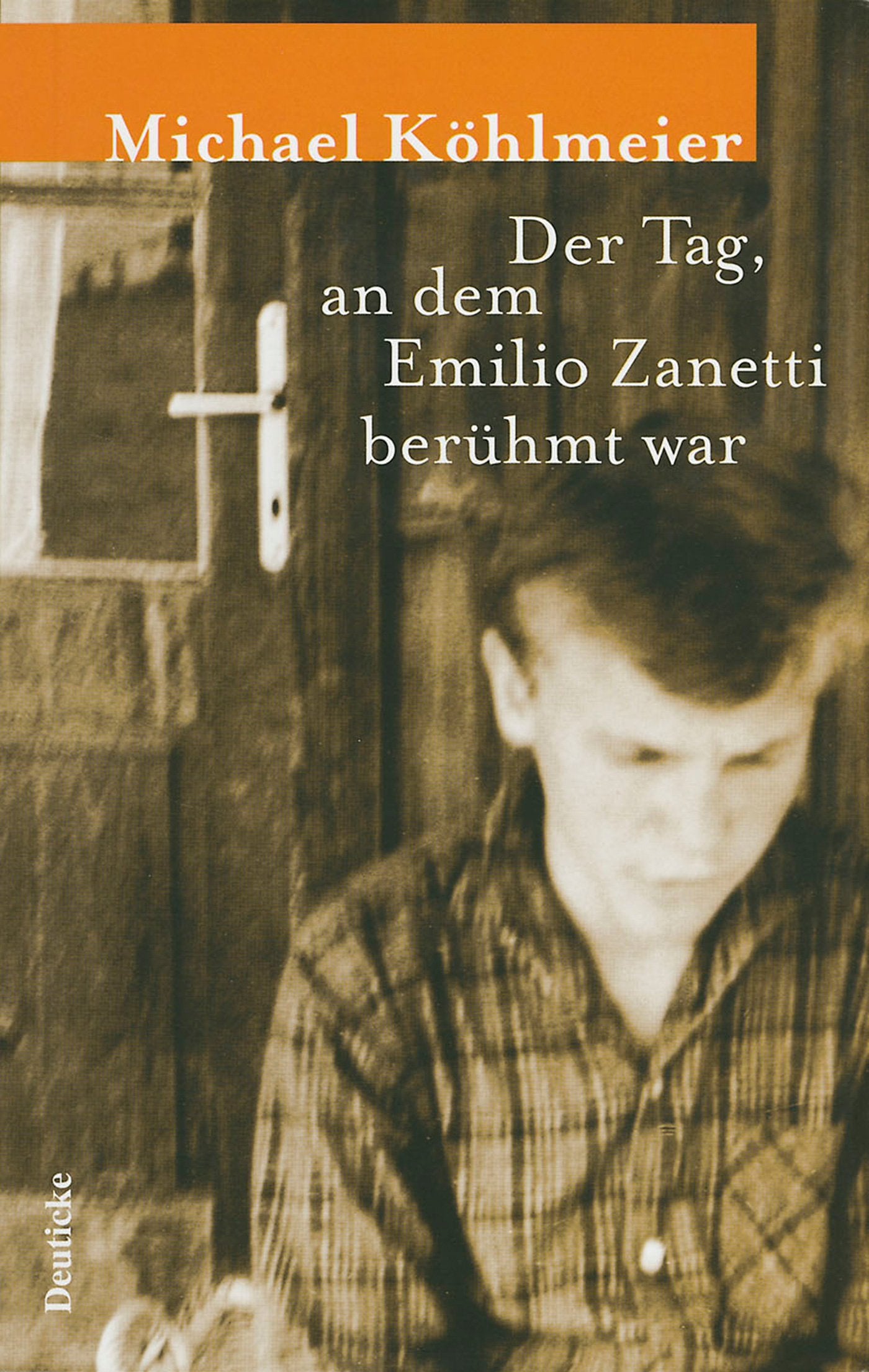 Der Tag, an dem Emilio Zanetti berühmt war Contemporary literature