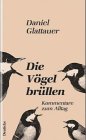 Die Vögel brüllen Contemporary literature Books