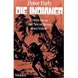 Die Indianer. Entwicklung und Vernichtung eines Volkes General education