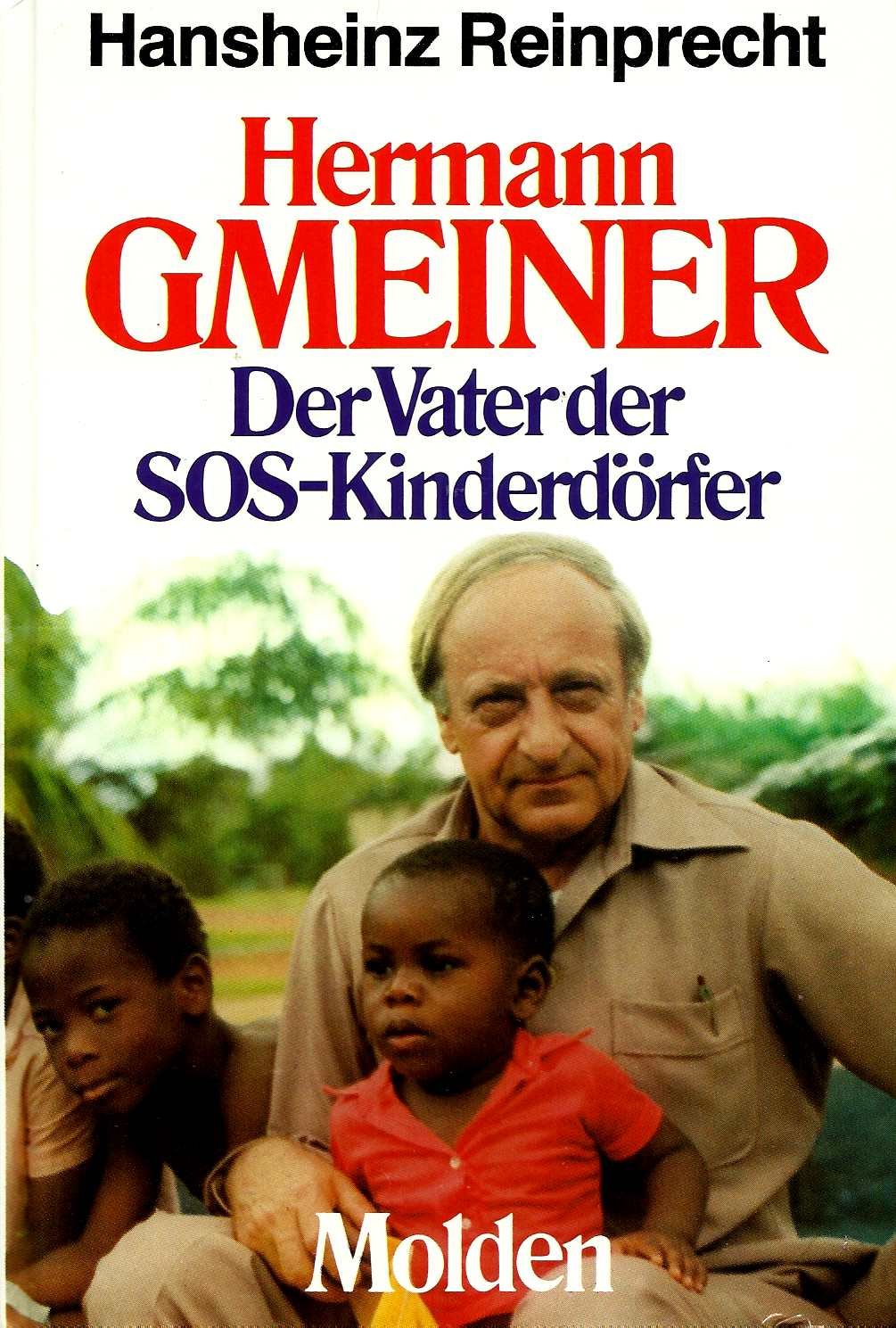 Hermann Gmeiner. Der Vater der SOS - Kinderdörfer Books