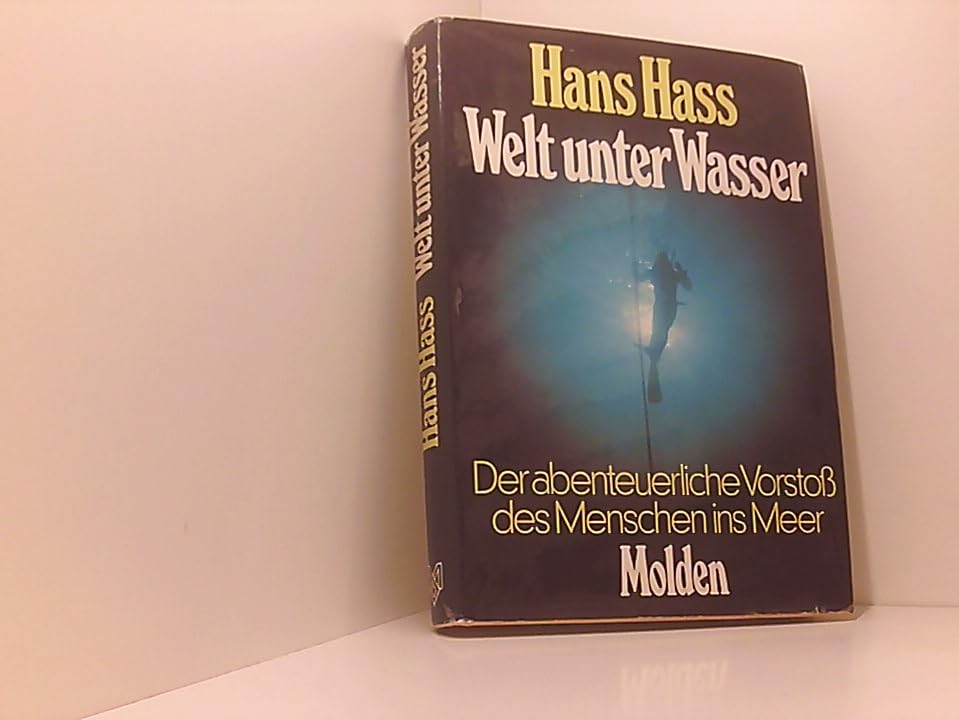 Welt unter Wasser. Der abenteuerliche Vorstoß des Menschen ins Meer Business & Technology