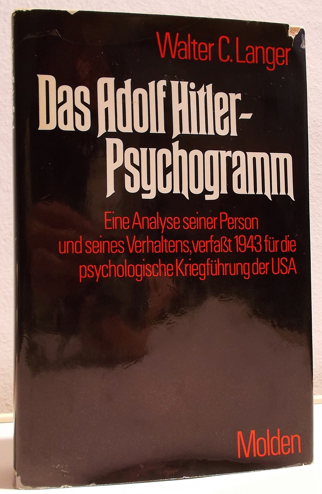 Das Adolf-Hitler-Psychogramm: Eine Analyse seiner Person und seines Verhaltens verfasst 1943 für die psychologische Kriegsführung der USA Politics & Society Books