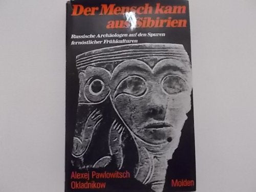Der Mensch kam aus Sibirien Politics & History