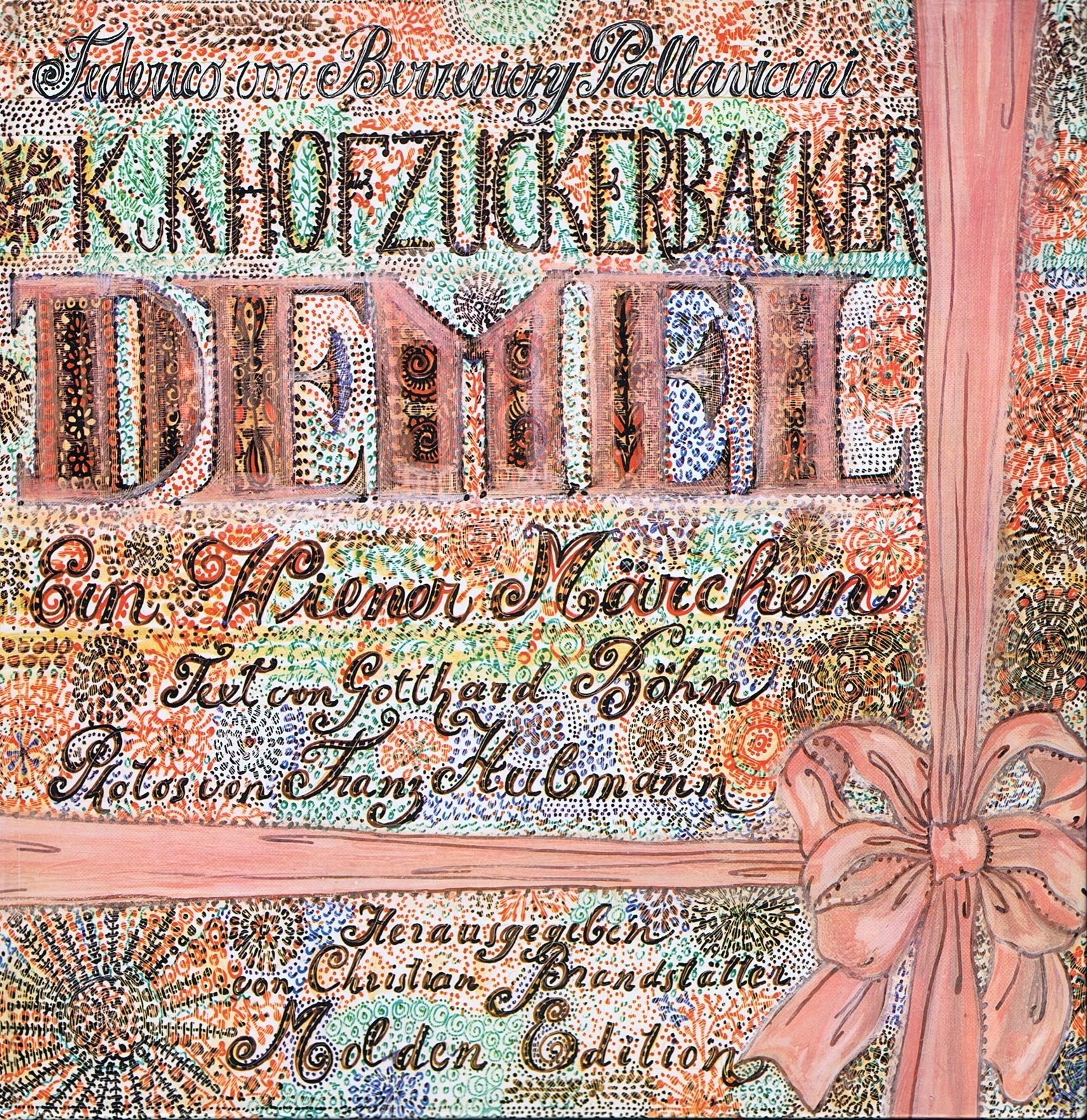 Die k.k. Hofzuckerbäckerei Demel. Ein Wiener Märchen. Books