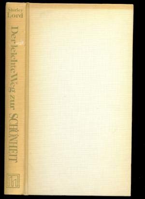 Der leichte Weg zur Schönheit. Ein Kosmetik Ratgeber Books