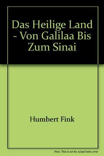 Das Heilige Land. Von Galiläa bis zum Sinai Travel