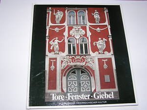 Tore, Fenster, Giebel. Bildzeugnisse österreichischer Kultur Books