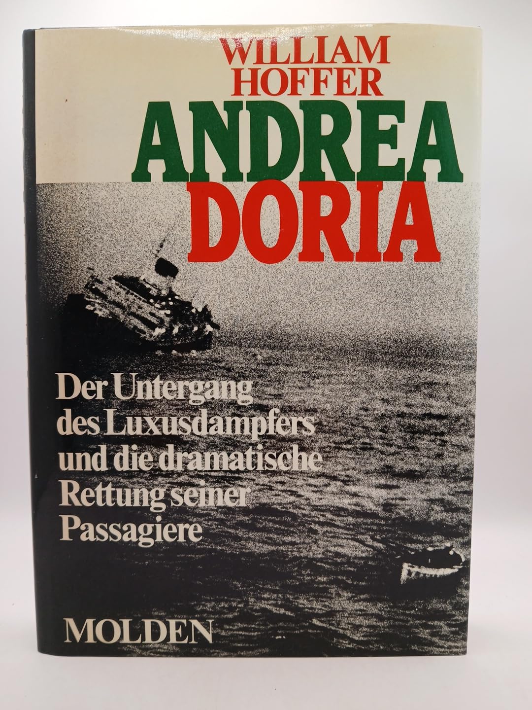 Andrea Doria: Der Untergang des Luxusdampfers und die dramatische Rettung seiner Passagiere Hobbies & Crafts